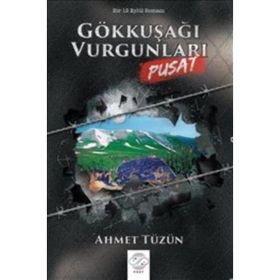 Gökkuşağı Vurgunları-Pusat - Ahmet Tüzün