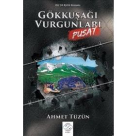 Gökkuşağı Vurgunları-Pusat - Ahmet Tüzün