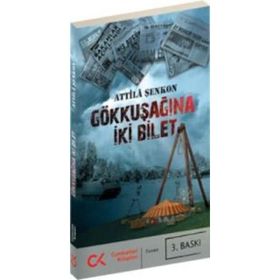 GÖKKUŞAĞINA İKI BILET - ATTILÂ ŞENKON (ISBN:9786051400273)