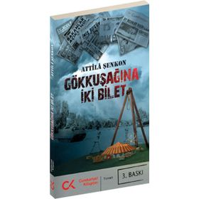 GÖKKUŞAĞINA İKI BILET - ATTILÂ ŞENKON (ISBN:9786051400273)