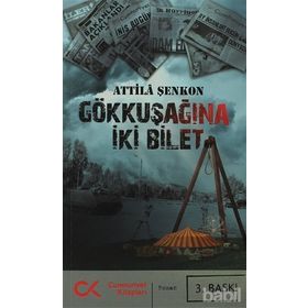 GÖKKUŞAĞINA İKI BILET - ATTILÂ ŞENKON (ISBN:9786051400273)