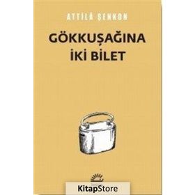 Gökkuşağına İki Bilet - Attila Şenkon