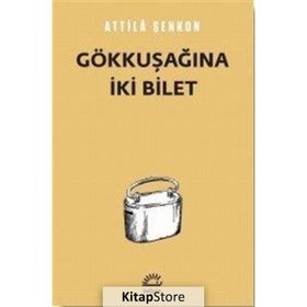 Gökkuşağına İki Bilet - Attila Şenkon
