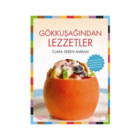 GÖKKUŞAĞINDAN LEZZETLER - CLARA SEREN AMRAM