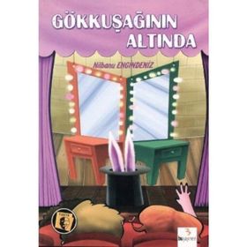 Gökkuşağının Altında - Nilbanu Engindeniz