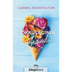 Gökkuşağının Ardında - Carmel Harrington