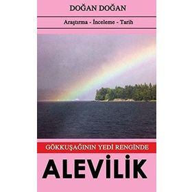 Gökkuşağının Yedi Renginde Alevilik - Doğan Doğan