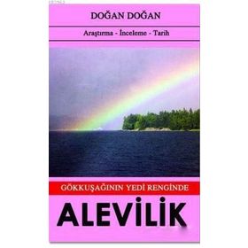 Gökkuşağının Yedi Renginde Alevilik - Doğan Doğan