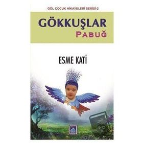 Gökkuşlar Pabuğ - Esme Kati