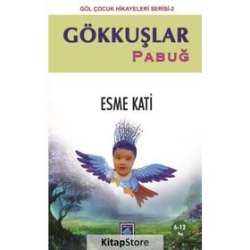 Gökkuşlar Pabuğ - Esme Kati