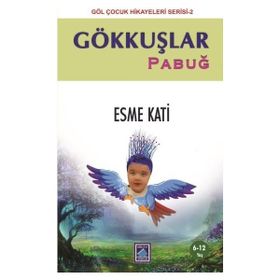 Gökkuşlar Pabuğ - Esme Kati