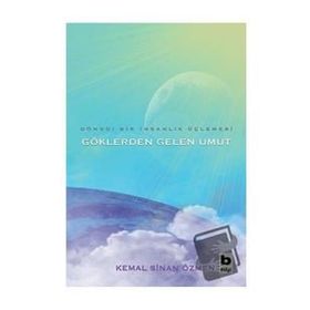 Göklerden Gelen Umut - Kemal Sinan Özmen