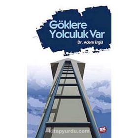 GÖKLERE YOLCULUK VAR - ADEM ERGÜL