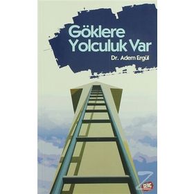 GÖKLERE YOLCULUK VAR - ADEM ERGÜL
