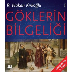 GÖKLERİN BİLGELİĞİ - R. HAKAN KIRKOĞLU