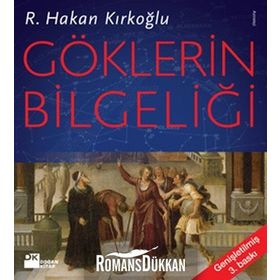 GÖKLERİN BİLGELİĞİ - R. HAKAN KIRKOĞLU
