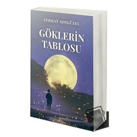 Göklerin Tablosu Ferhat Adıgüzel