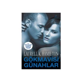GÖKMAVİSİ GÜNAHLAR - LAURELL K. HAMILTONO