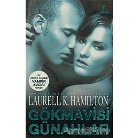 GÖKMAVİSİ GÜNAHLAR - LAURELL K. HAMILTONO