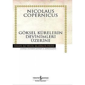 GÖKSEL KÜRELERİN DEVINIMLERI ÜZERİNE - NICOLAUS COPERNICUS