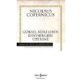 GÖKSEL KÜRELERİN DEVINIMLERI ÜZERİNE - NICOLAUS COPERNICUS