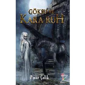 Göksu Ve Kara Ruh - Pınar Çelik