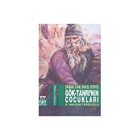 Göktanrı’nın Çocukları - Ahmet Haldun Terzioğlu