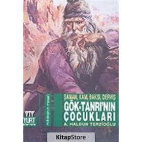 Göktanrı’nın Çocukları - Ahmet Haldun Terzioğlu