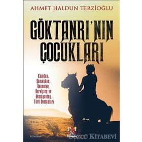 Göktanrı’nın Çocukları - Ahmet Haldun Terzioğlu