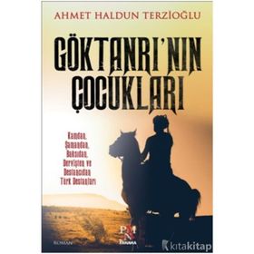 Göktanrı’nın Çocukları - Ahmet Haldun Terzioğlu