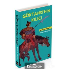 Göktanrı’nın Kılıcı - Hüseyin Adıgüzel