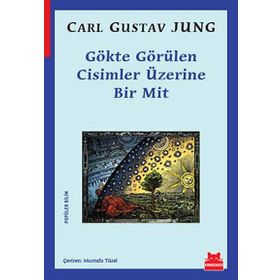 Gökte Görülen Cisimler Üzerine Bir Mit - Carl Gustav Jung