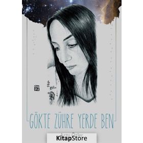Gökte Zühre Yerde Ben- Arzu Özler