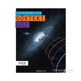 Gökteki Göz - Philip K. Dick