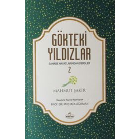 Gökteki Yıldızlar 2 - Sahabe Hayatlarından Dersler - Mahmud Şakir