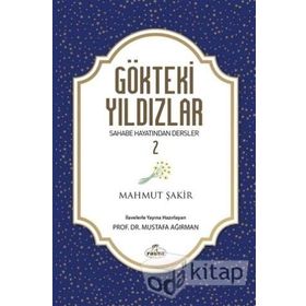 Gökteki Yıldızlar 2 - Sahabe Hayatlarından Dersler - Mahmud Şakir