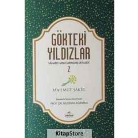Gökteki Yıldızlar 2 - Sahabe Hayatlarından Dersler - Mahmud Şakir