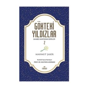 Gökteki Yıldızlar 2 - Sahabe Hayatlarından Dersler - Mahmud Şakir