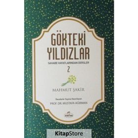 Gökteki Yıldızlar 2 - Sahabe Hayatlarından Dersler - Mahmud Şakir