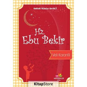 Gökteki Yıldızlar Serisi 1 - Hz. Ebubekir - Veli Karanfil