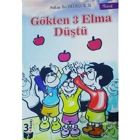 Gökten 3 Elma Düştü - Sultan İliş Bedelcigil