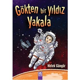 Gökten Bir Yıldız Yakala - Melek Güngör