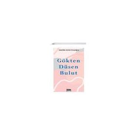 Gökten Düşen Bulut - Sacide Aslan Kuşoğlu