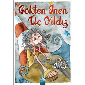 Gökten İnen Üç Yıldız - Nur İçözü