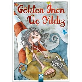 Gökten İnen Üç Yıldız - Nur İçözü