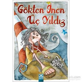 Gökten İnen Üç Yıldız - Nur İçözü