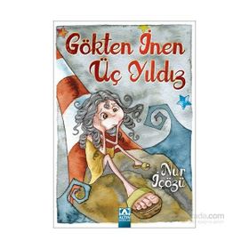 Gökten İnen Üç Yıldız - Nur İçözü
