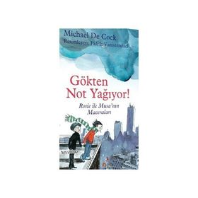 GÖKTEN NOT YAĞIYOR! ROSIE VE MUSANIN MACERALARI - MICHAEL DE COCK