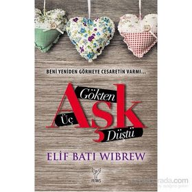 Gökten Üç Aşk Düştü - Elif Batı Wibrew