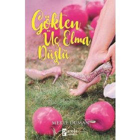 Gökten Üç Elma Düştü - Merve Duman